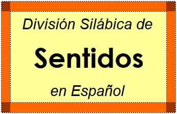 Divisão Silábica de Sentidos em Espanhol