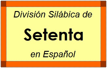 División Silábica de Setenta en Español