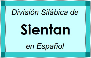 Divisão Silábica de Sientan em Espanhol