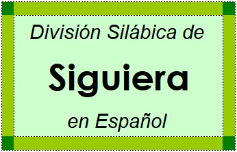 Divisão Silábica de Siguiera em Espanhol