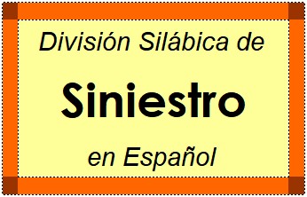 División Silábica de Siniestro en Español