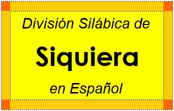 Divisão Silábica de Siquiera em Espanhol