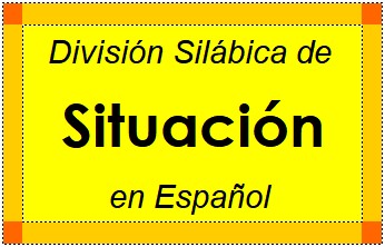 Divisão Silábica de Situación em Espanhol