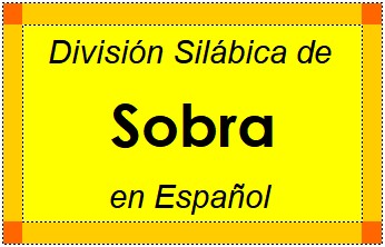 Divisão Silábica de Sobra em Espanhol