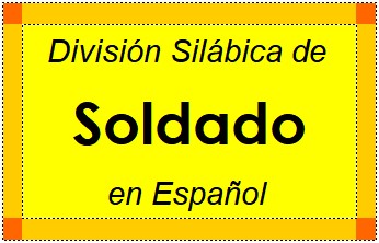 División Silábica de Soldado en Español