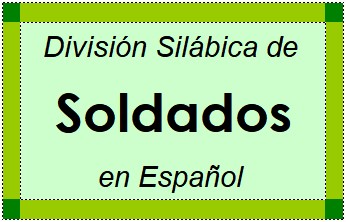Divisão Silábica de Soldados em Espanhol