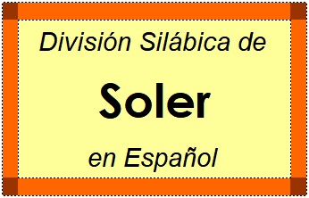 Divisão Silábica de Soler em Espanhol