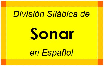 División Silábica de Sonar en Español