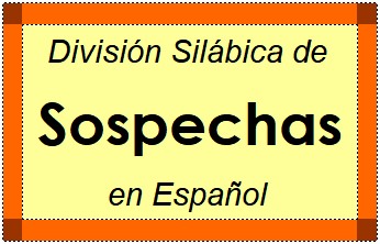 Divisão Silábica de Sospechas em Espanhol
