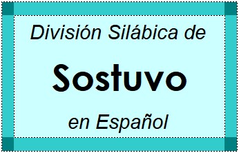 División Silábica de Sostuvo en Español