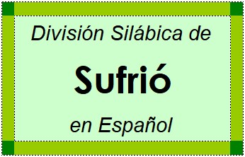 Divisão Silábica de Sufrió em Espanhol