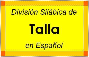 Divisão Silábica de Talla em Espanhol
