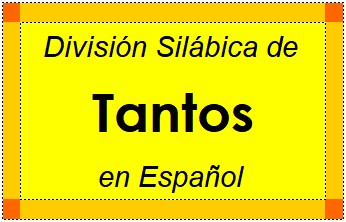 Divisão Silábica de Tantos em Espanhol
