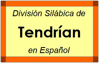 Divisão Silábica de Tendrían em Espanhol