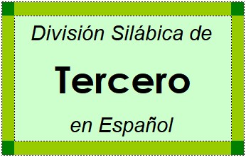 Divisão Silábica de Tercero em Espanhol