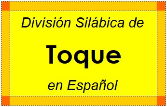 Divisão Silábica de Toque em Espanhol