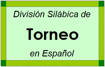 División Silábica de Torneo en Español