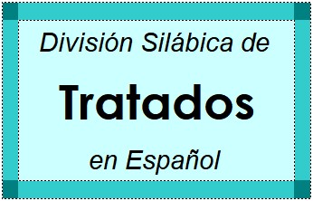 División Silábica de Tratados en Español