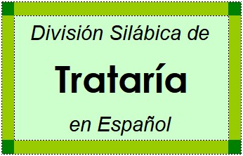 División Silábica de Trataría en Español
