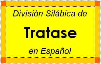 Divisão Silábica de Tratase em Espanhol