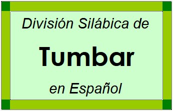 Divisão Silábica de Tumbar em Espanhol