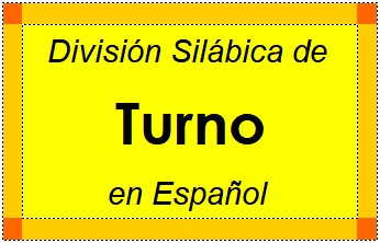 Divisão Silábica de Turno em Espanhol
