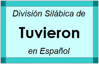 División Silábica de Tuvieron en Español
