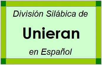Divisão Silábica de Unieran em Espanhol