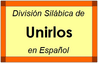 Divisão Silábica de Unirlos em Espanhol