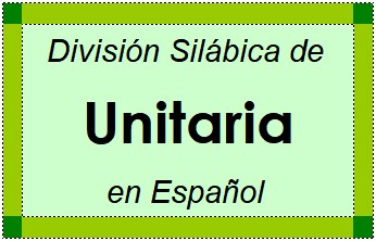 Divisão Silábica de Unitaria em Espanhol