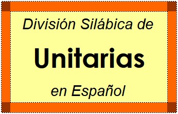 Divisão Silábica de Unitarias em Espanhol