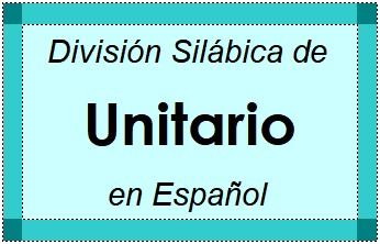 Divisão Silábica de Unitario em Espanhol