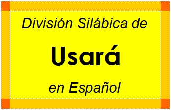 Divisão Silábica de Usará em Espanhol