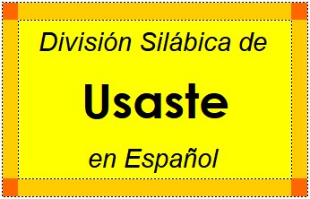 Divisão Silábica de Usaste em Espanhol