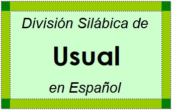 División Silábica de Usual en Español