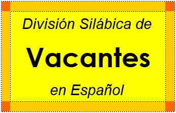 Divisão Silábica de Vacantes em Espanhol