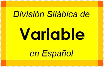 División Silábica de Variable en Español