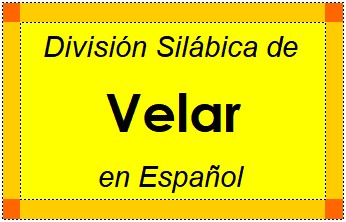 División Silábica de Velar en Español