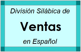Divisão Silábica de Ventas em Espanhol