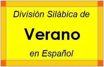 Divisão Silábica de Verano em Espanhol