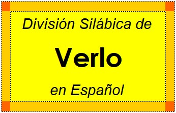 Divisão Silábica de Verlo em Espanhol