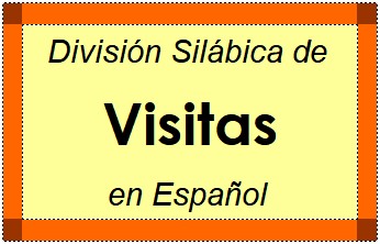 Divisão Silábica de Visitas em Espanhol