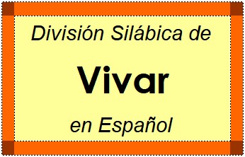 Divisão Silábica de Vivar em Espanhol
