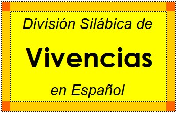 Divisão Silábica de Vivencias em Espanhol