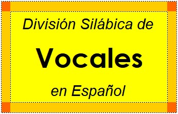 Divisão Silábica de Vocales em Espanhol