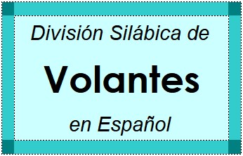 Divisão Silábica de Volantes em Espanhol