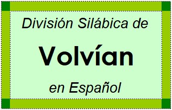 División Silábica de Volvían en Español