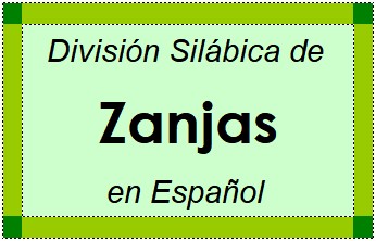 Divisão Silábica de Zanjas em Espanhol