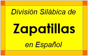División Silábica de Zapatillas en Español