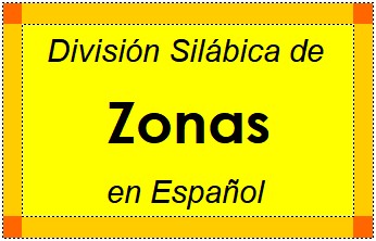 División Silábica de Zonas en Español